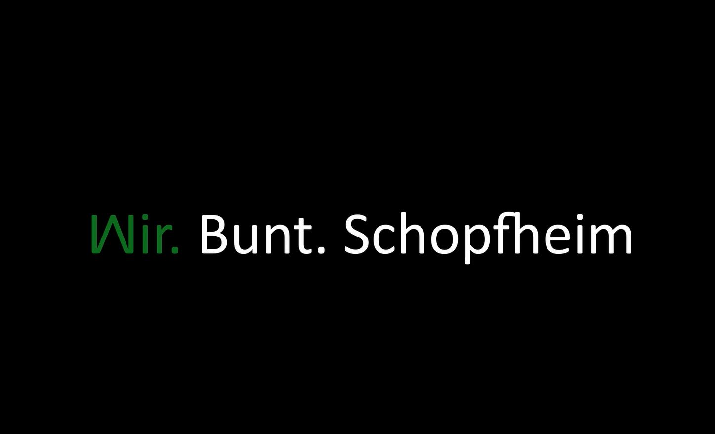 Wir. bunt schopfheim